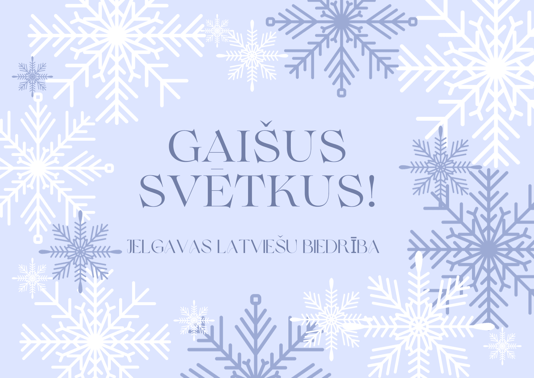 Gaišus svētkus!